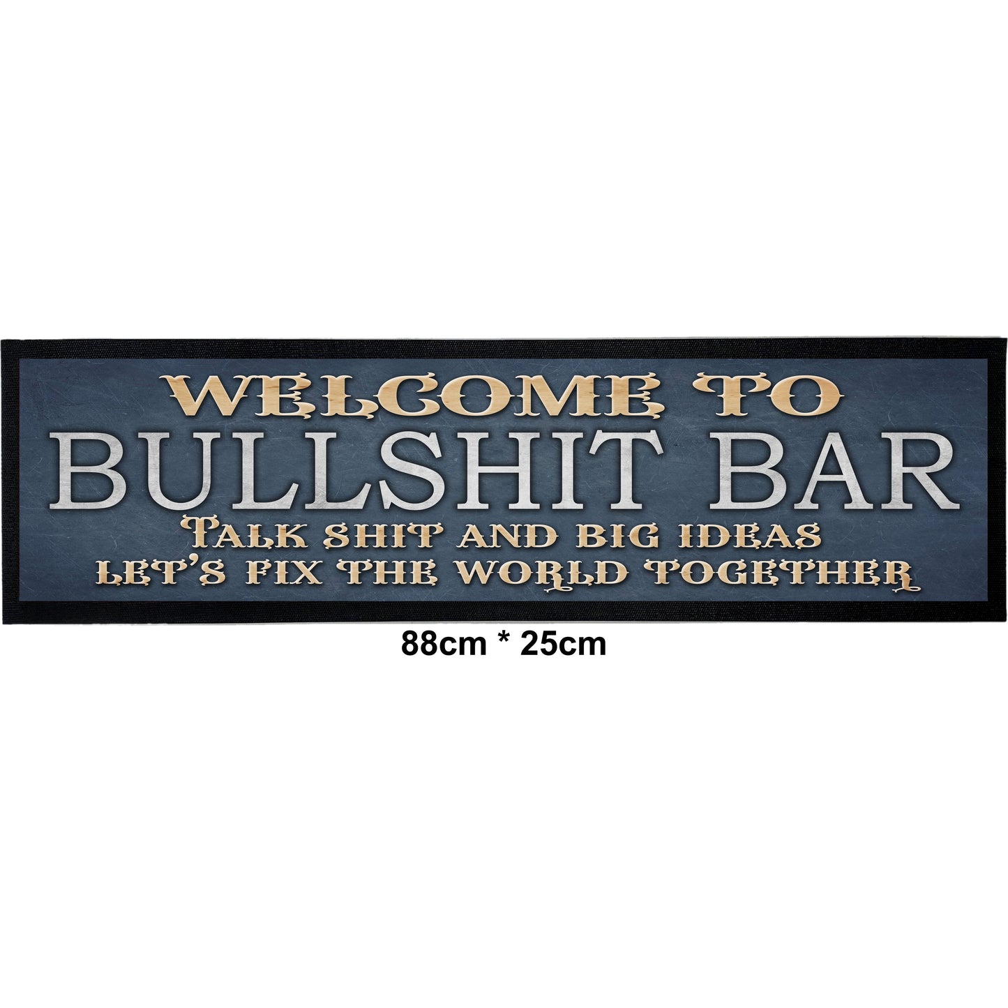 “Welcome to the BS Bar” Bar Mat – Australian Made