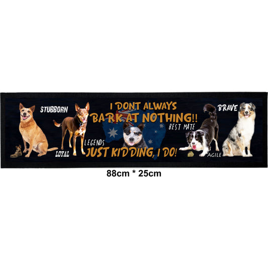 Bark at Nothing  - Bar Mat