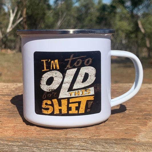 Too Old Camping Mug