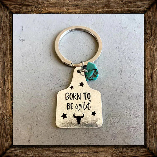 Born To Be Wild Key Ring