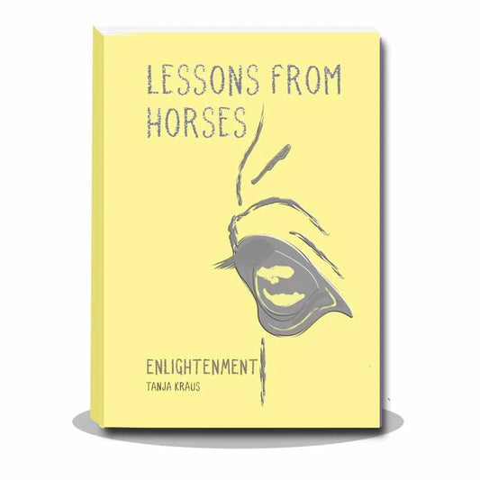 Tanja Kraus - Lessons from Horses - Enlightenment