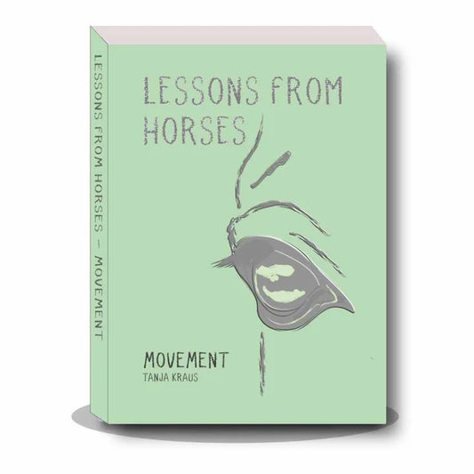 Tanja Kraus - Lessons from Horses - Movement.