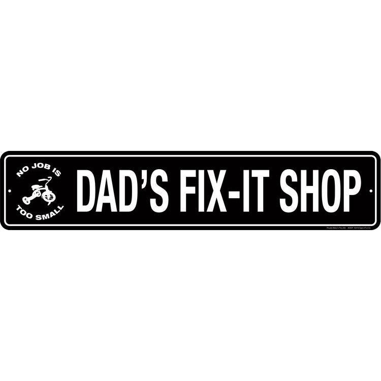 Dad's Fixit Shop Street Sign